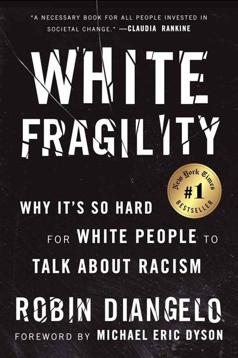 White Fragility by Robin Diangelo