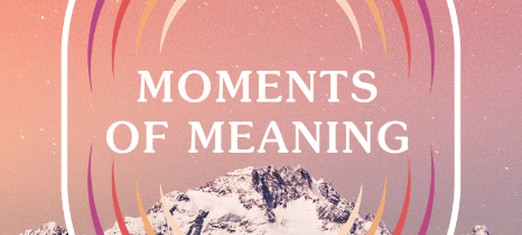 Moments of Meaning: A Podcast Sharing Transformative Spiritual Moments