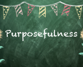 The Virtues Basket: The Meaning of Purposefulness