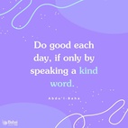 As the soul grows, its capacity increases. Capacity is the measure of development. Love is the evidence of capacity. When we love humanity as God loves us, we have reached the perfect station. Eternal Life is then ours, and this mortal world can give us nothing more. Do good each day, if only by speaking a kind word. - #AbdulBaha  #Bahai #Spirituality #Love #Kindness 
(Ten Days in the Light of Akka)