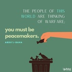 I admonish you that you must strive throughout the human world to diffuse the light of love. The people of this world are thinking of warfare; you must be peacemakers. The nations are self-centered; you must be thoughtful of others rather than yourselves... - #AbdulBaha  #bahai #spirituality #love #humanity #lovehumanity 
(The Promulgation of Universal Peace)