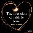 The first sign of faith is love. The message of the holy, divine Manifestations is love; the phenomena of creation are based upon love; the radiance of the world is due to love; the well-being and happiness of the world depend upon it. Therefore, I admonish you that you must strive throughout the human world to diffuse the light of love. The people of this world are thinking of warfare; you must be peacemakers. The nations are self-centered; you must be thoughtful of others rather than yourselves... - #AbdulBaha⠀
⠀
#bahai #spirituality #love #humanity #lovehumanity ⠀
The Promulgation of Universal Peace⠀