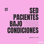 Sed pacientes bajo todas condiciones, y depositad toda vuestra fe y confianza en Dios. - Bahá'u'lláh  #bahai #espiritualidad #paciencia #fe #confianza
(Pasajes de los escritos de Bahá'u'lláh)