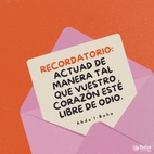 Actuad de manera tal que vuestro corazón esté libre de odio. Que vuestro corazón no se ofenda con nadie. Si alguien comete un error o daño en vuestro perjuicio, debéis perdonarlo instantáneamente. No os quejéis de otros. Absteneos de reprenderlos, y si deseáis amonestarlos o aconsejarles, hacedlo de modo que no agobie a quien lo reciba. Aplicad todos vuestros pensamientos para llevar alegría a los corazones. - #AbdulBaha ⠀ ⠀  #bahai #espiritualitdad #amor #bondad #amistad