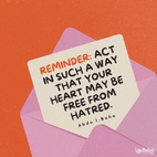 Act in such a way that your heart may be free from hatred. Let not your heart be offended with anyone. If some one commits an error and wrong toward you, you must instantly forgive him. Do not complain of others. Refrain from reprimanding them, and if you wish to give admonition or advice, let it be offered in such a way that it will not burden the bearer. Turn all your thoughts toward bringing joy to hearts. Beware! Beware! lest ye offend any heart. - #AbdulBaha⠀ ⠀  #bahai #spirituality #joy