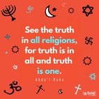 Seek the truth, the truth shall make you free. So shall we see the truth in all religions, for truth is in all and truth is one! – Abdu'l-Baha⁠
⁠
#Bahai #Spirituality⁠ #Faith