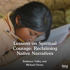 Spiritual courage isn’t just about survival — it’s the strength to live with hope and steadfastness, dreaming and acting beyond oppression.  Read the full article -- link in bio🔗  #Bahai #Spirituality #SpiritualCourage #IndigenousNarratives