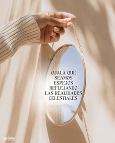 La facultad meditativa es semejante a un espejo: si se sitúa frente a los objetos terrenales, los reflejará. Por consiguiente, si el espíritu del ser humano se encuentra en contemplación de las cosas terrenales, será informado de ellas. Pero si volvéis vuestro espejo espiritual hacia el cielo, las constelaciones celestiales y los rayos del Sol de la Realidad se reflejarán en vuestros corazones y obtendréis las virtudes del Reino.
Conservemos, por tanto, esta facultad debidamente orientada, volviéndola hacia el Sol Celestial y no hacia los objetos terrenales, para que así podamos descubrir los secretos del Reino y comprender las alegorías de la Biblia y
los misterios del espíritu.
Ojalá que seamos, en verdad, espejos reflejando las realidades celestiales, y que nos volvamos tan puros que podamos reflejar las estrellas del cielo. – #AbdulBaha  #Bahai #Espiritualidad #Alma #Bondad 
(La saboduría de Abdu'l-Baha)