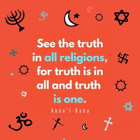 ...we must be willing to clear away all that we have previously learned, all that would clog our steps on the way to truth; we must not shrink if necessary from beginning our education all over again. We must not allow our love for any one religion or any one personality to so blind our eyes that we become fettered by superstition! When we are freed from all these bonds, seeking with liberated minds, then shall we be able to arrive at our goal.
‘Seek the truth, the truth shall make you free.’ So shall we see the truth in all religions, for truth is in all and truth is one! - #AbdulBaha  #bahai #religion #spirituality
