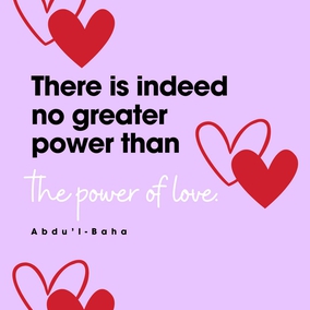 ¡Qué poder es el amor! Es el más maravilloso, el más importante de todos los poderes vivientes. El amor confiere vida a los que no la tienen. El amor enciende una llama en el corazón helado. El amor concede esperanza a los desesperados y alegra las almas de los angustiados. Ciertamente, en el mundo de la existencia no existe un poder mayor que el poder del amor. - #AbdulBaha  #Bahai #Espiritualidad #Amor 
(La sabiduría de Abdu'l-Bahá)
