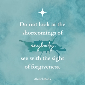 There are imperfections in every human being, and you will always become unhappy if you look toward the people themselves. But if you look toward God, you will love them and be kind to them, for the world of God is the world of perfection and complete mercy. Therefore, do not look at the shortcomings of anybody; see with the sight of forgiveness. The imperfect eye beholds imperfections. The eye that covers faults looks toward the Creator of souls.  You must love and be kind to everybody, care for the poor, protect the weak, heal the sick, teach and educate the ignorant. - #AbdulBaha⠀
⠀
#Bahai #Forgiveness #Kindness
(The Promulgation of Universal Peace)