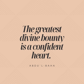 The greatest divine bounty is a confident heart. When the heart is confident, all the trials of the world will be as child’s play. - #AbdulBaha  #bahai #spirituality #confidentheart (Star of the West)