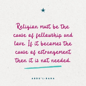Religion must be the cause of fellowship and love. If it becomes the cause of estrangement then it is not needed, for religion is like a remedy; if it aggravates the disease then it becomes unnecessary. - Abdu’l-Baha  #Love #Fellowship #Unity #Bahai