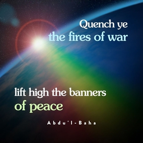 Raise ye a clamor like unto a roaring sea; like a prodigal cloud, rain down the grace of heaven... Quench ye the fires of war, lift high the banners of peace, work for the oneness of humankind and remember that religion is the channel of love unto all peoples. - #AbdulBaha  #Bahai #Spirituality #Peace #UniversalPeace Unity 
(Selections from the Writings of ‘Abdu’l-Bahá)
