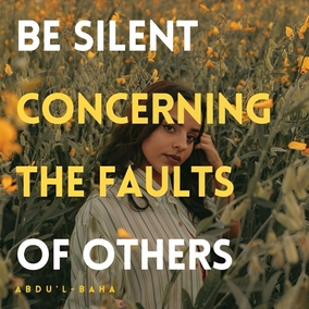 Be silent concerning the faults of others, pray for them, and help them, through kindness, to correct their faults... look always at the good and not at the bad. If a man has ten good qualities and one bad one, look at the ten and forget the one; and if a man has ten bad qualities and one good one, look at the one and forget the ten. - #AbdulBaha  #Bahai #Spirituality #Friendship #Kindness Love 
(Bahá’u’lláh and the New Era)