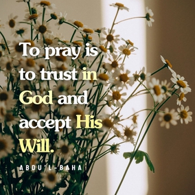 To pray is to trust in God and accept His Will. You must be patient and accept the Will of God, then things will change for you. Put your family in God’s hands. Trust in God and love His Will. Strong ships are not conquered by the sea; they ride the waves! Now be a strong ship, not a battered one. – #AbdulBaha #Bahai #Spirituality #Prayer #TrustinGod
(Gloria Faizi, Stories About ‘Abdu’l-Bahá)