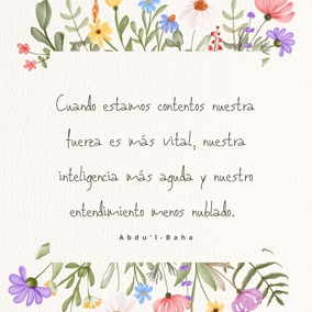 En este mundo estamos influidos por dos sentimientos: alegría y pena.
¡La alegría nos da alas! Cuando estamos contentos nuestra fuerza es más vital, nuestra inteligencia más aguda y nuestro entendimiento menos nublado. Nos sentimos más capacitados para enfrentarnos con el mundo y para encontrar nuestra esfera de utilidad. Pero cuando la tristeza nos visita nos debilitamos, nuestro vigor nos abandona, nuestro entendimiento se nubla y nuestra inteligencia se vela. Las realidades de la vida parecen eludir nuestra comprensión, los ojos de nuestro espíritu no aciertan a descubrir los misterios sagrados, y nos convertimos en seres casi muertos.  No existe ser humano que no esté sometido a estas dos influencias; pero todos los sufrimientos y las penas que existen provienen del mundo material; el mundo espiritual sólo confiere alegría. - #AbdulBaha  #Bahai #Felicidad #Alegria #Espiritualidad
(La Sabiduría de Abdu'l-Bahá)