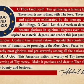 A prayer for America.  On this day, we turn our hearts toward the hope expressed by ‘Abdu’l-Bahá for this nation: that its material progress might be matched by spiritual growth, service to humanity, and peace.
🇺🇸  #Amercia250 #TogetherAsOne