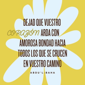 No os contentéis con mostrar amistad solo con palabras, dejad que vuestro corazón arda con amorosa bondad hacia todos los que se crucen en vuestro camino. - #AbdulBaha  #Bahai #Espiritualidad #Amistad #Bondad