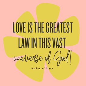 Love is the greatest law in this vast universe of God! Love is the one law which causeth and controleth order among the existing atoms! Love is the universal magnetic power between the planets and stars shining in the lofty firmament! Love is the cause of unfoldment to a searching mind, of the secrets deposited in the universe by the Infinite! Love is the spirit of life in the bountiful body of the world! Love is the cause of the civilization of nations in this mortal world! Love is the highest honor to every righteous nation! - #AbdulBaha #Bahai #Spirituality #Love
(Tablets of Abdul-Baha Abbas)