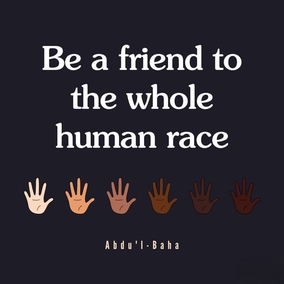 One must see in every human being only that which is worthy of praise. When this is done, one can be a friend to the whole human race. If, however, we look at people from the standpoint of their faults, then being a friend to them is a formidable task. - #AbdulBaha⠀ ⠀ #bahai #spirituality #friendship #worldunity #humanity ⠀
(Selections From the Writings of ‘Abdu’l-Bahá)⠀