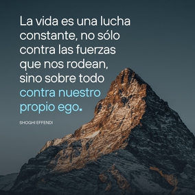 La vida es una lucha constante, no sólo contra las fuerzas que nos rodean, sino sobre todo contra nuestro propio ego. Nunca podemos permitirnos descansar sobre nuestros propios remos, porque si lo hacemos, pronto nos vemos arrastrados corriente abajo de nuevo... - Shoghi Effendi  #Bahai #Espiritualidad #CrecimientoEspiritual
(Unfolding Destiny) [Traducción Provisional]