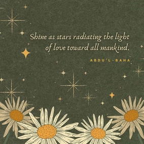 Become the manifestations of lights. Ye must become brilliant lamps. Ye must shine as stars radiating the light of love toward all mankind. May you be the cause of love amongst the nations ... Make peace with all the world. Love everybody; serve everybody. - #AbdulBaha⠀ ⠀  #bahai #spirituality #love #kindness⠀ 
(The Promulgation of Universal Peace)