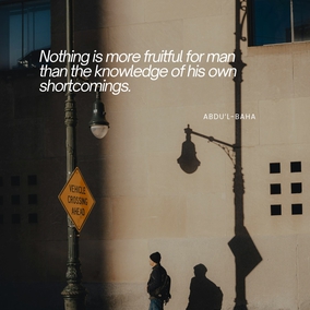 … search out your own imperfections and not think of the imperfections of anybody else. Strive with all your power to be free from imperfections. Heedless souls are always seeking faults in others. What can the hypocrite know of others’ faults when he is blind to his own? … As long as a man does not find his own faults, he can never become perfect. Nothing is more fruitful for man than the knowledge of his own shortcomings. – #AbdulBaha #Bahai #Spirituality #Humanity #SpiritualJourney
(The Promulgation of Universal Peace)