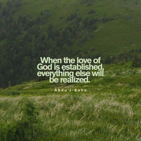 Strive to create love in the hearts in order that they may become glowing and radiant. When that love is shining, it will permeate other hearts even as this electric light illumines its surroundings. When the love of God is established, everything else will be realized. - #AbdulBaha  #Bahai #Spirituality #Love #Humanity
(The Promulgation of Universal Peace, p. 239)