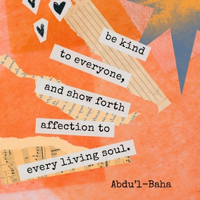 Show compassion and goodwill to all mankind... render service to humanity... endeavor to guide and enlighten those in darkness... be kind to everyone, and show forth affection to every living soul. - #AbdulBaha  #Bahai #Spirituality #Kindness #Compassion Humanity
(Paris Talks)